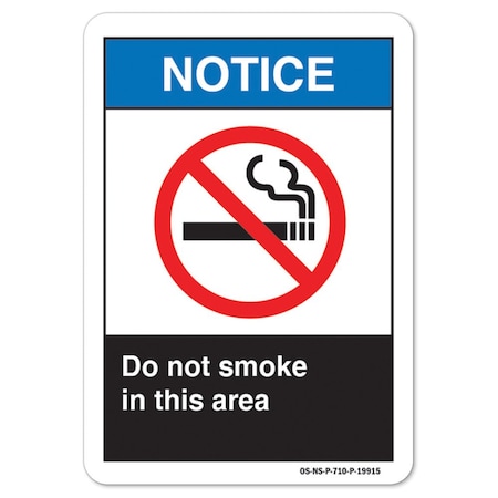 ANSI Notice Sign, Do Not Smoke In This Area, 14in X 10in Aluminum